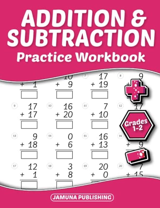 Addition and Subtraction Practice Workbook - Grades 1-2: 1st-Grade and 2nd-Grade Math Practice Workbook for Kids Ages 6-8: With 960 Problems, Exercises, and Answer Key