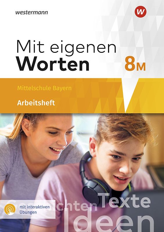 Mit eigenen Worten - Sprachbuch für bayerische Mittelschulen Ausgabe 2016