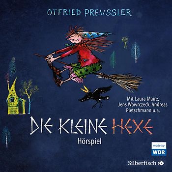 Die kleine Hexe - Das WDR-Hörspiel