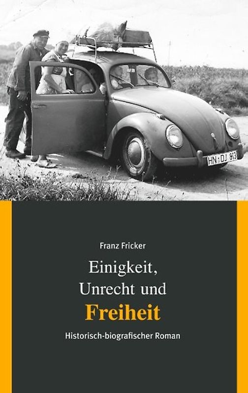 Einigkeit, Unrecht und Freiheit