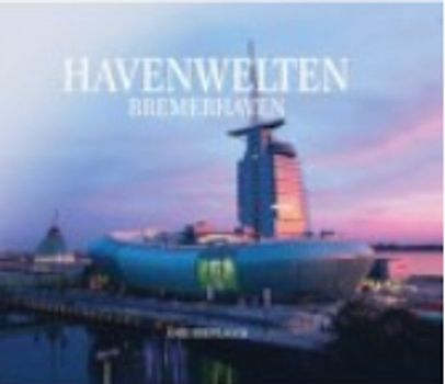 Havenwelten Bremerhaven