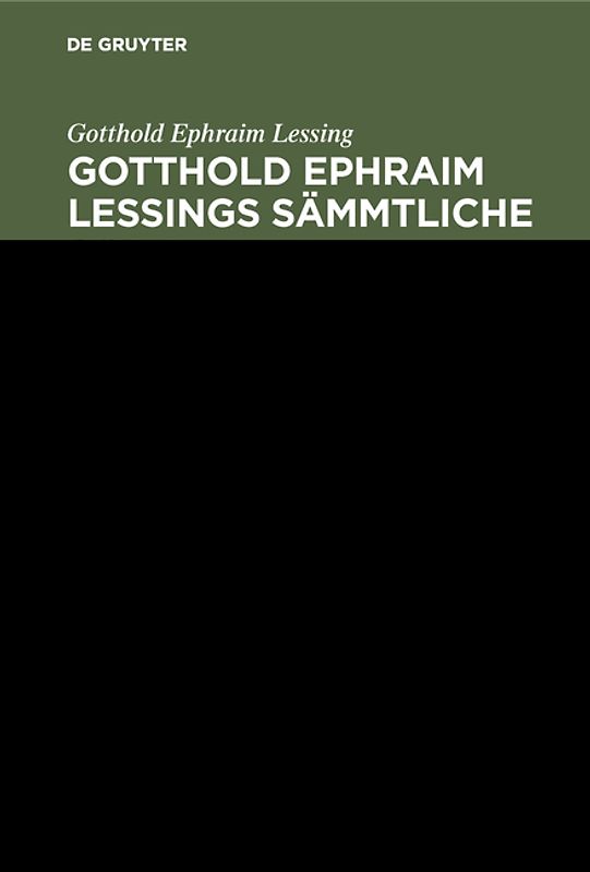 [Sämmtliche Schriften] @Gotthold Ephraim Lessings Sämmtliche Schriften