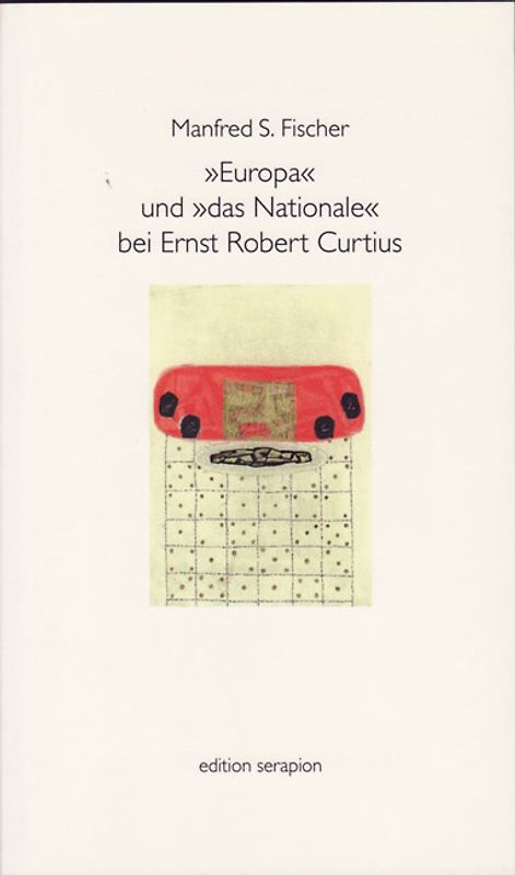 Europa und Das Nationale bei Ernst Robert Curtius