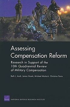 Assessing Compensation Reform: Research in Support of the 10th Quadrennial Review of Military Compensation 2008