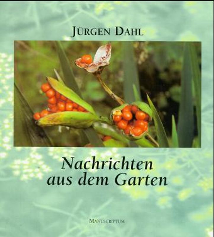 Nachrichten aus dem Garten