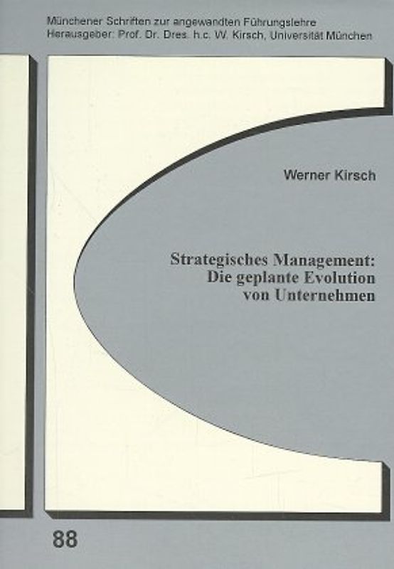 Strategisches Management: die geplante Evolution von Unternehmen