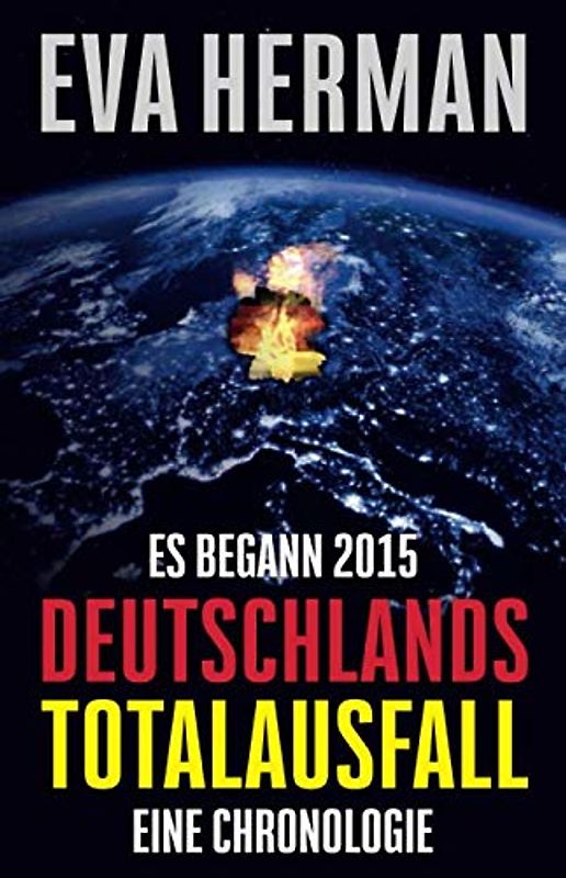 Es begann 2015: Deutschlands Totalausfall: Eine Chronologie