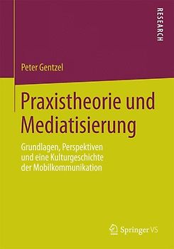 Praxistheorie und Mediatisierung