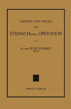 Theorie und Praxis der Steinachschen Operation