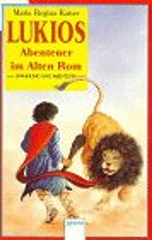 Lukios Abenteuer im alten Rom. Abenteuer im Alten Rom