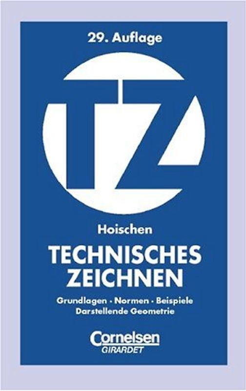 Technisches Zeichnen - Hans Hoischen