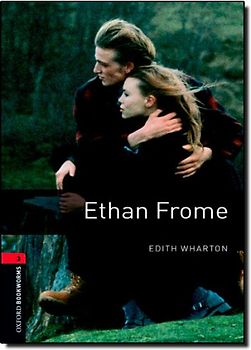Oxford Bookworms Library / 8. Schuljahr, Stufe 2 - Ethan Frome