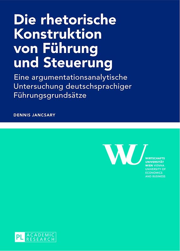 Die rhetorische Konstruktion von Führung und Steuerung