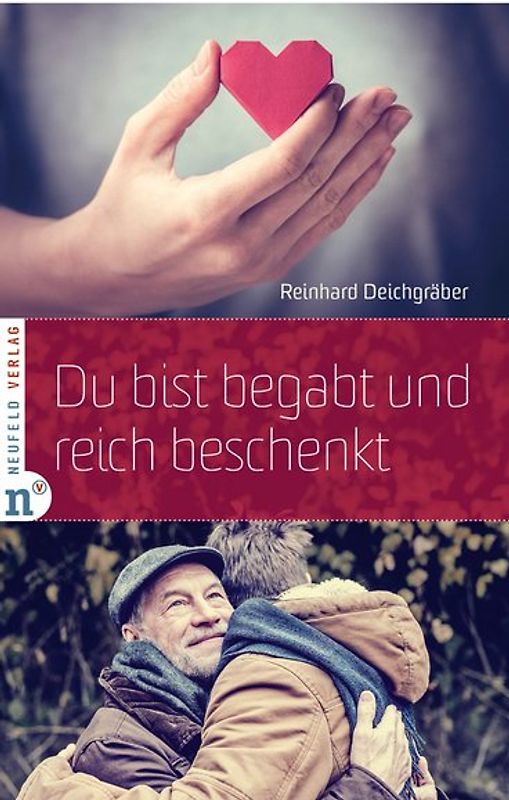 Du bist begabt und reich beschenkt