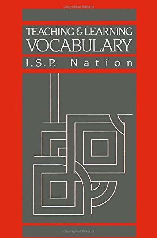 Teaching & Learning Vocabulary (Teaching Methods) - I. S. P. Nation