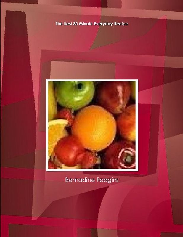 The Best 30 Minute Everyday Recipe