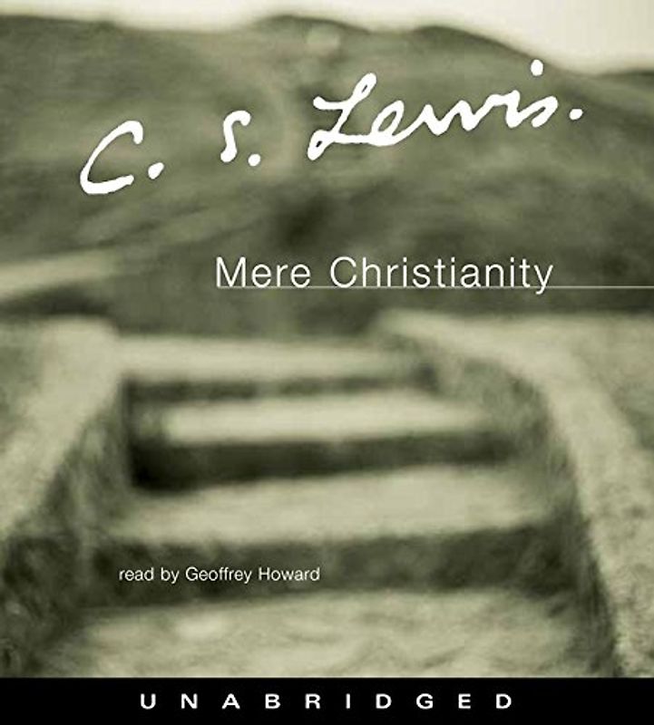 Mere Christianity CD: Adult Audio Edition
