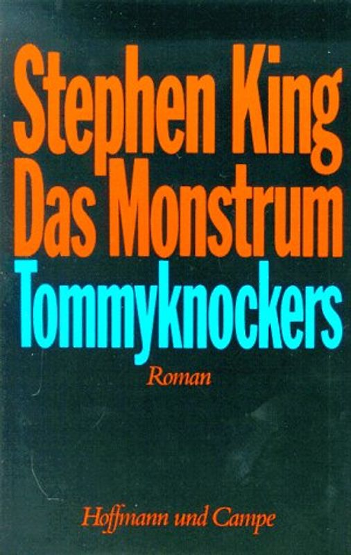 Das Monstrum. Tommyknockers. Roman