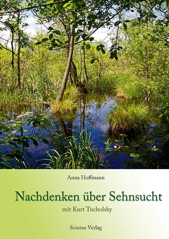 Nachdenken über Sehnsucht mit Kurt Tucholsky