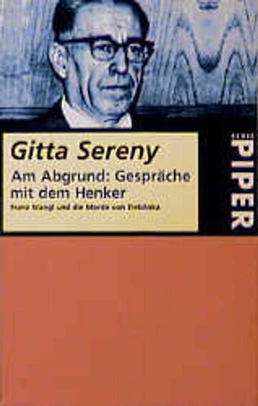 Am Abgrund: Gespräche mit dem Henker. Franz Stangl und die Morde von Treblinka