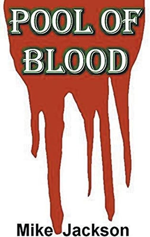 Pool of Blood (Jim Scott Books, Band 24)
