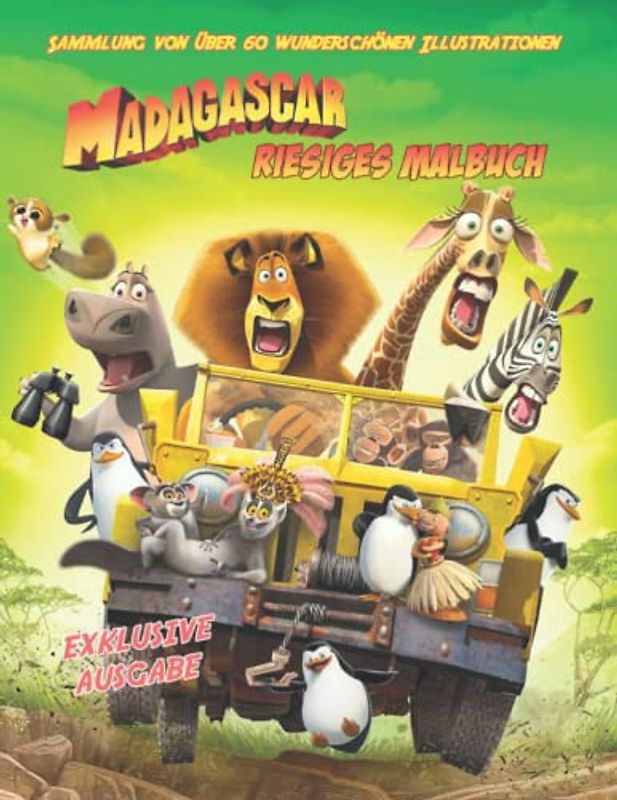 Madagascar - Riesiges Malbuch - EXKLUSIVE AUSGABE - Sammlung von über 60 wunderschönen Illustrationen