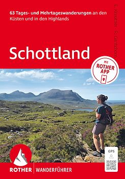 ROTHER Wanderführer Schottland. 63 Tages- und Mehrtageswanderungen an den Küsten und in den Highlands