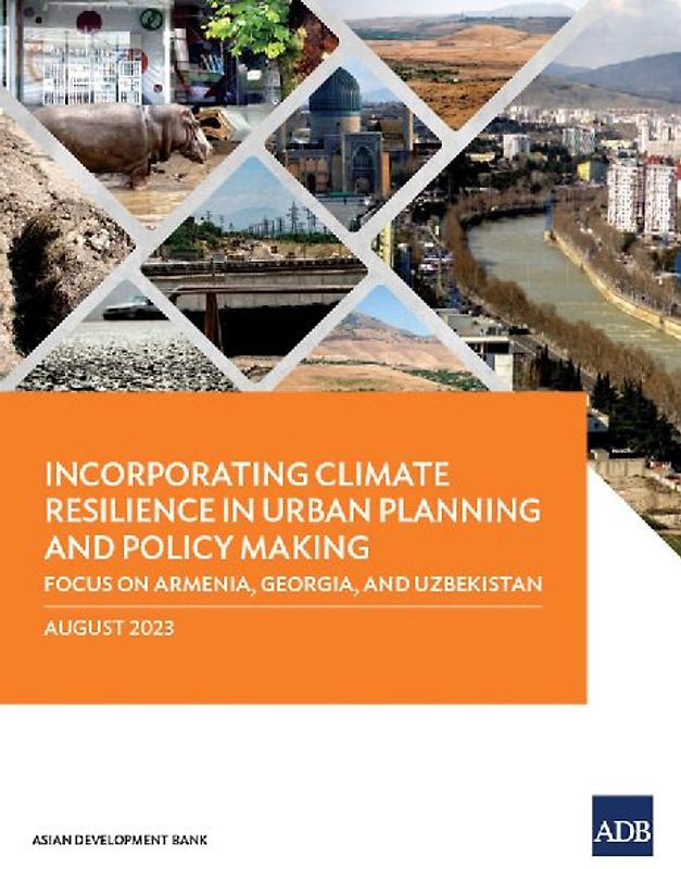 Incorporating Climate Resilience in Urban Planning and Policy Making