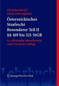 Österreichisches Strafrecht. Besonderer Teil II (§§ 169 bis 321 StGB)