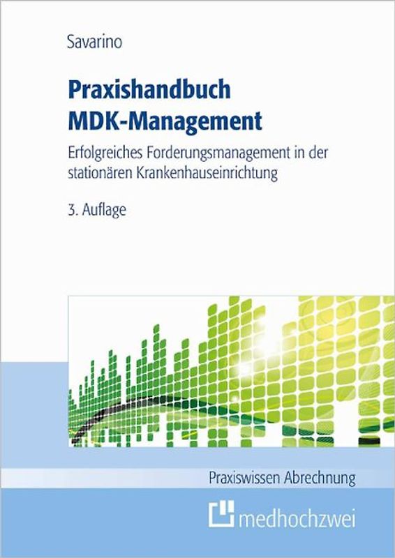 Praxishandbuch MDK-Management. Erfolgreiches Forderungsmanagement in der stationären Krankenhausabrechnung