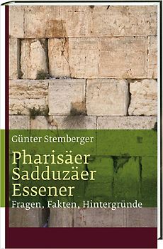 Pharisäer, Sadduzäer, Essener