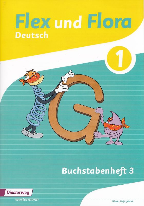 Flex und Flora - Deutsch 1: Buchstabenheft 3 - Eva Odersky [Broschiert]