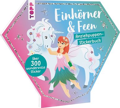 Stickerbuch: Anziehpuppen zum Stickern. Einhörner & Feen
