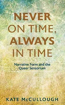 Never on Time, Always in Time