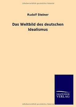Das Weltbild des deutschen Idealismus