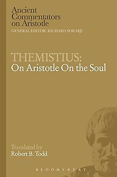 Themistius: On Aristotle On the Soul (Ancient Commentators on Aristotle)
