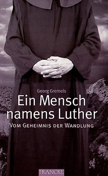 Ein Mensch namens Luther