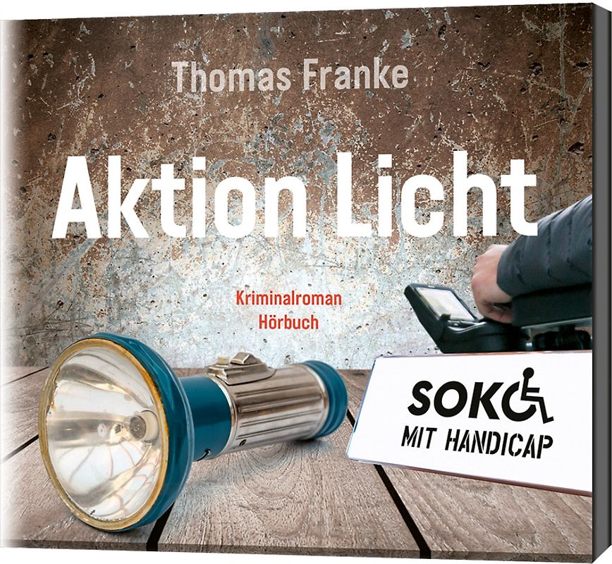 Soko mit Handicap: Aktion Licht - Hörbuch