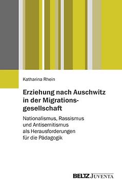 Erziehung nach Auschwitz in der Migrationsgesellschaft