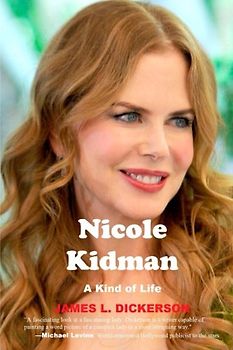 Nicole Kidman: A Kind of Life