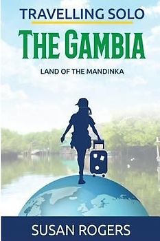 The Gambia: Land of the Mandinka