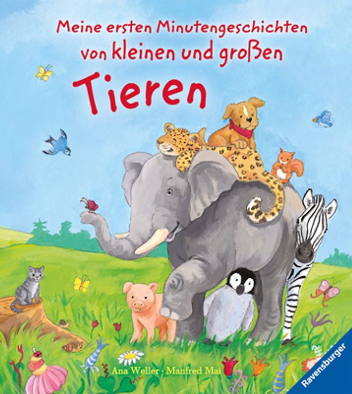 Meine ersten Minutengeschichten von kleinen und großen Tieren