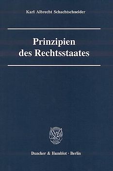 Prinzipien des Rechtsstaates.