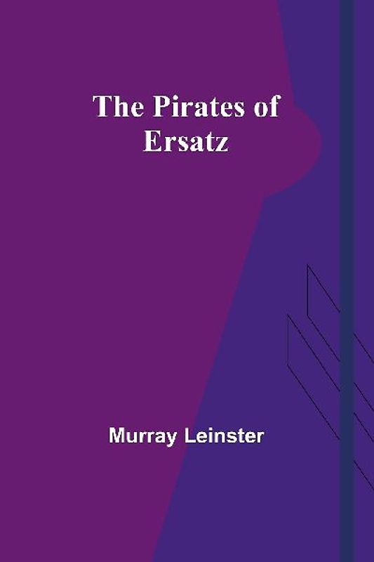 The Pirates of Ersatz