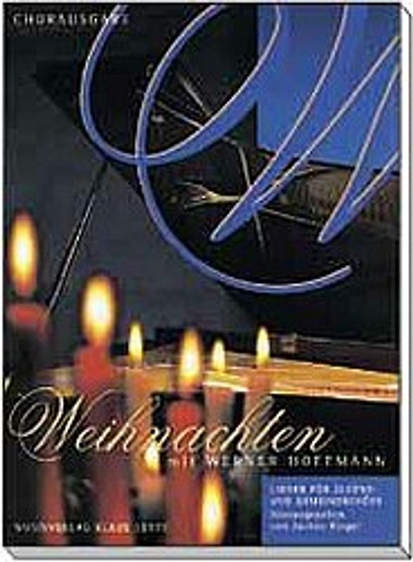 Weihnachten mit Werner Hoffmann. Chorausgabe