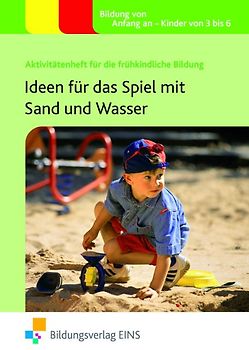 Ideen für das Spiel mit Sand und Wasser