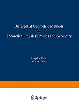 Differential Geometric Methods in Theoretical Physics