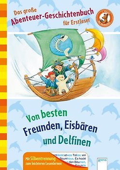 Der Bücherbär. Erstlesebücher für das Lesealter 1. Klasse / Das große Abenteuer-Geschichtenbuch für Erstleser