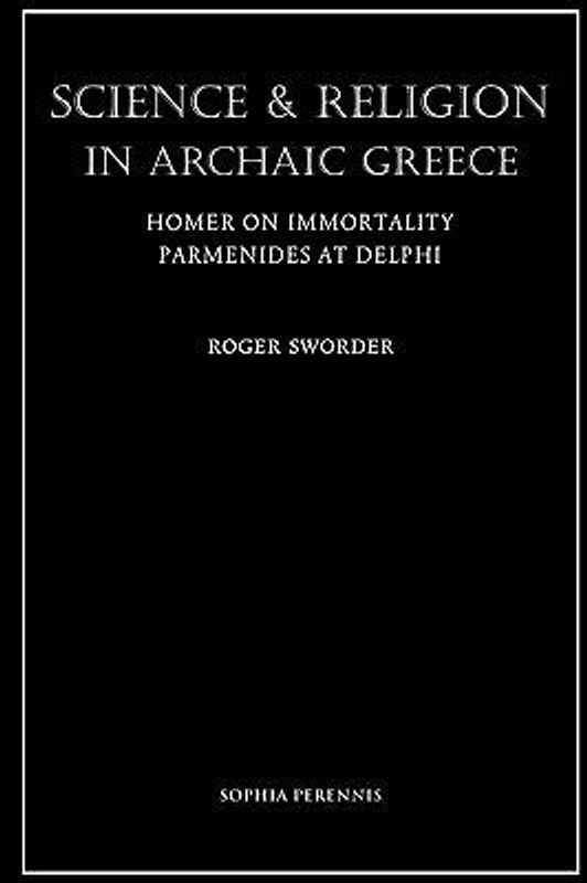 Science and Religion in Archaic Greece