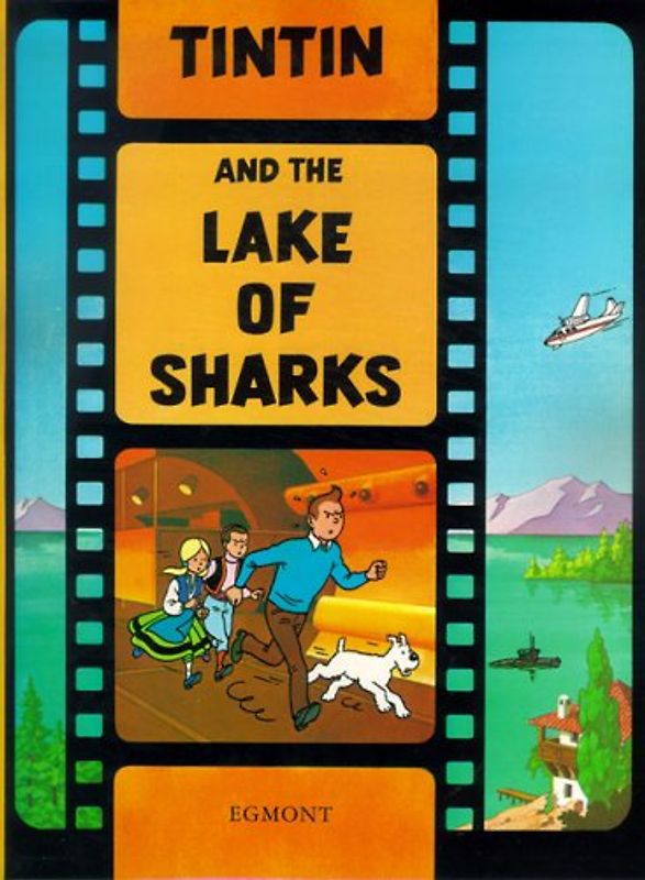 Tintin and the Lake of Sharks (Adventures of Tintin) - Herge